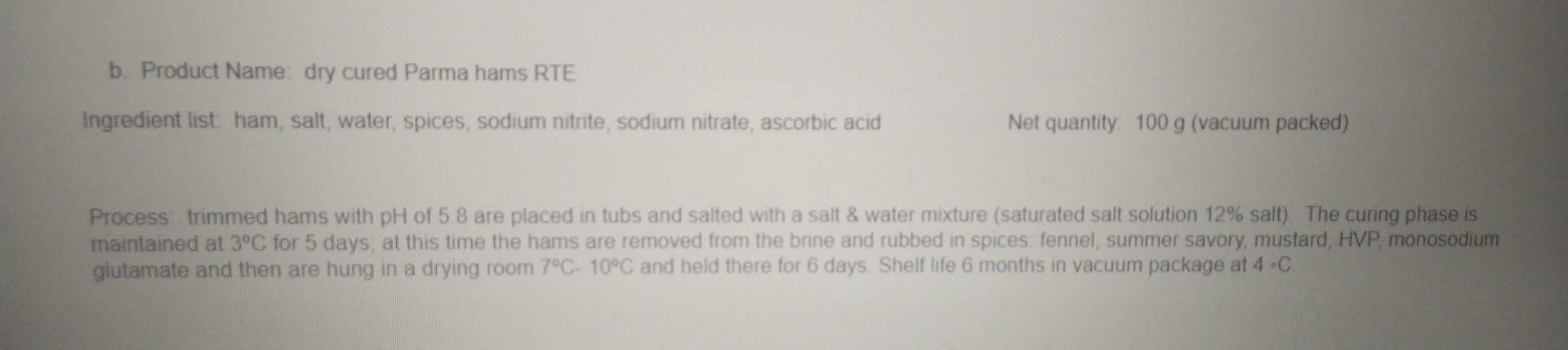 10. As part of a HACCP team it is your role to