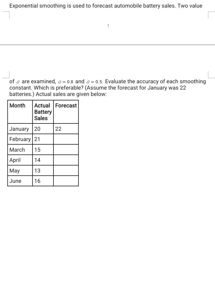 4 Exponential smoothing is used to forecast