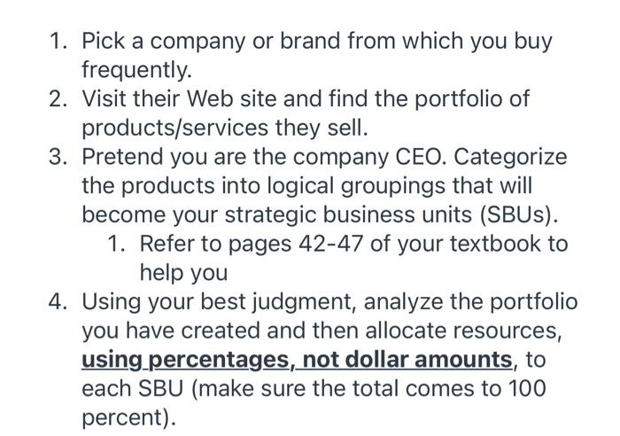 1. Pick a company or brand from which you buy