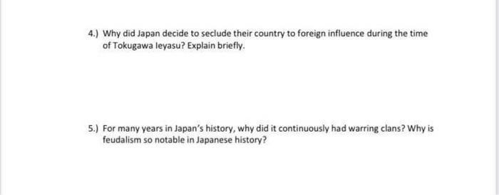 4.) Why did Japan decide to seclude their country