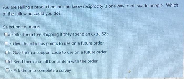 You are selling a product online and know