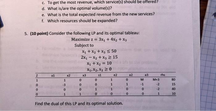c. To get the most revenue, which service(s)