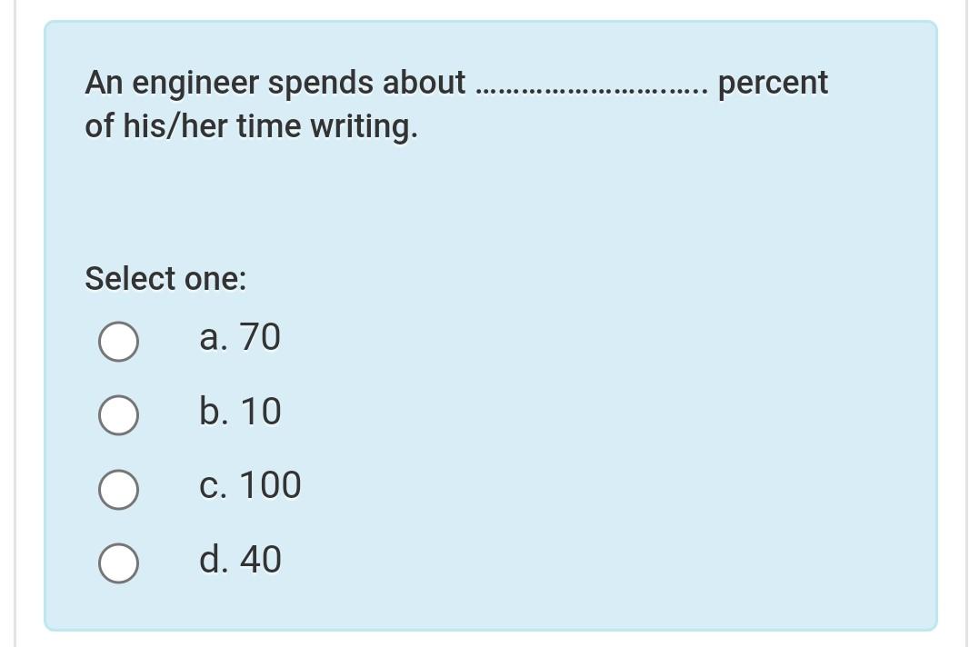 percent An engineer spends about of his/her time