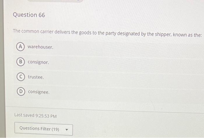 The common carrier delivers the goods to the