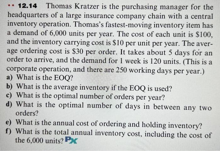 - 12.14 Thomas Kratzer is the purchasing manager