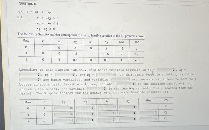 max z = 4x1 + 3x2 s.t. X1 + 2x2 6 2X1 + X2 8 1,