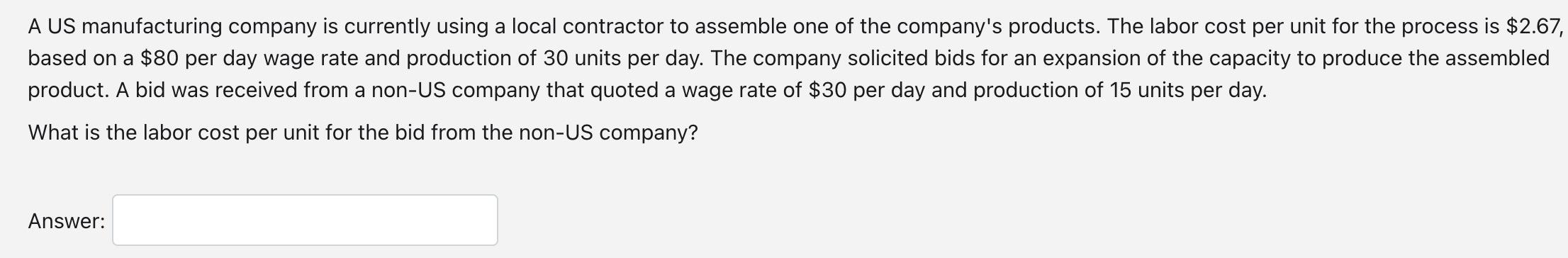 A US manufacturing company is currently using a