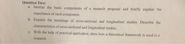 Question Two: a. Itemize the basic components of