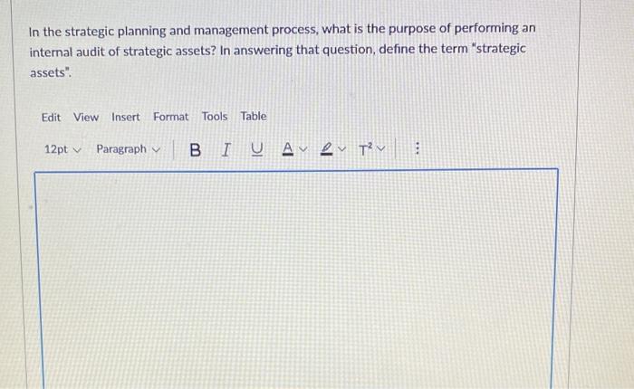 In the strategic planning and management process,