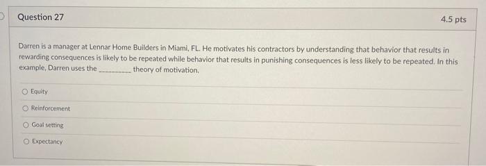 Question 27 4.5 pts Darren is a manager at Lennar