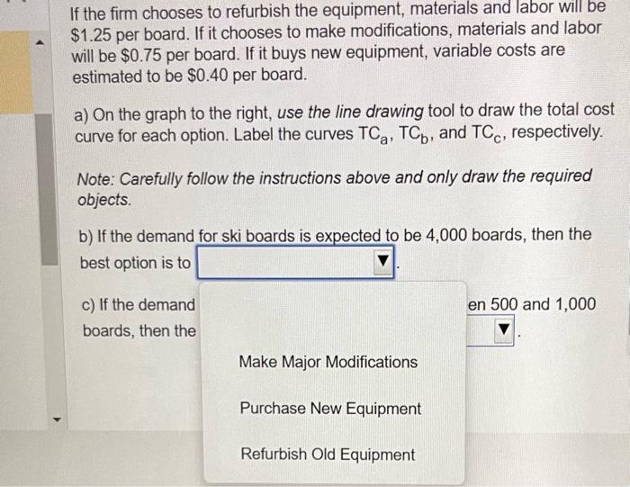ski boards, It has three choices: (a) refurbish