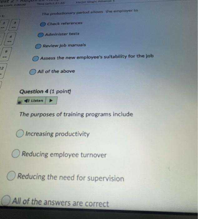 The probationary period allows the employer to