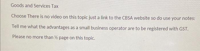 Goods and Services Tax Choose There is no video