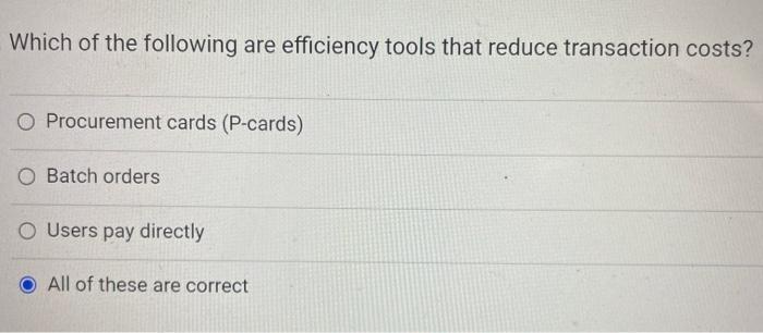 Which of the following are efficiency tools that