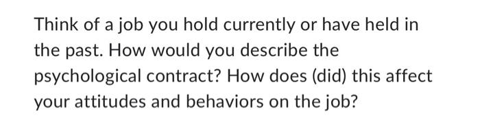 Think of a job you hold currently or have held in