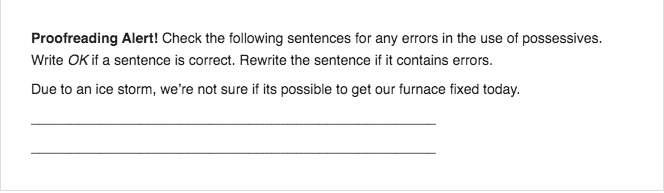 Proofreading Alert! Check the following sentences