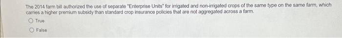 The 2014 farm bill authorized the use of separate