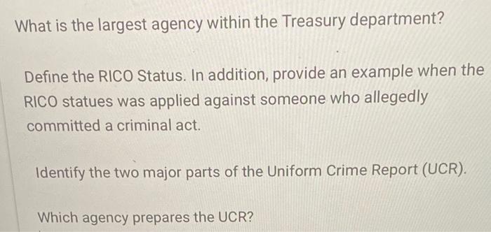 What is the largest agency within the Treasury