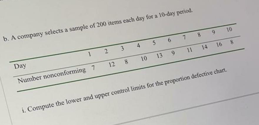 10 7 8 9 b. A company selects a sample of 200