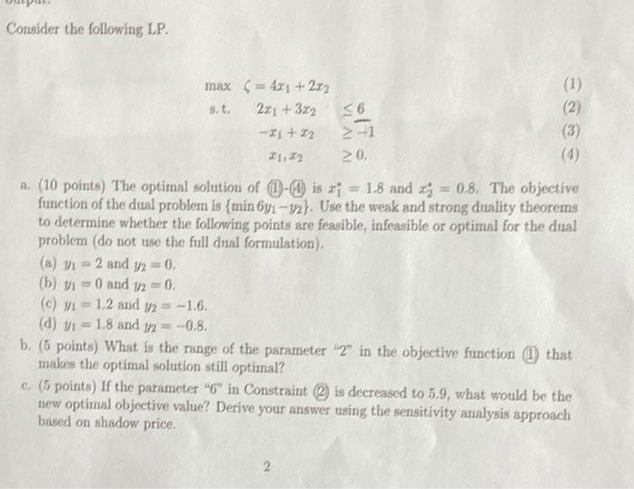 Consider the following LP. max=4x1+2x2