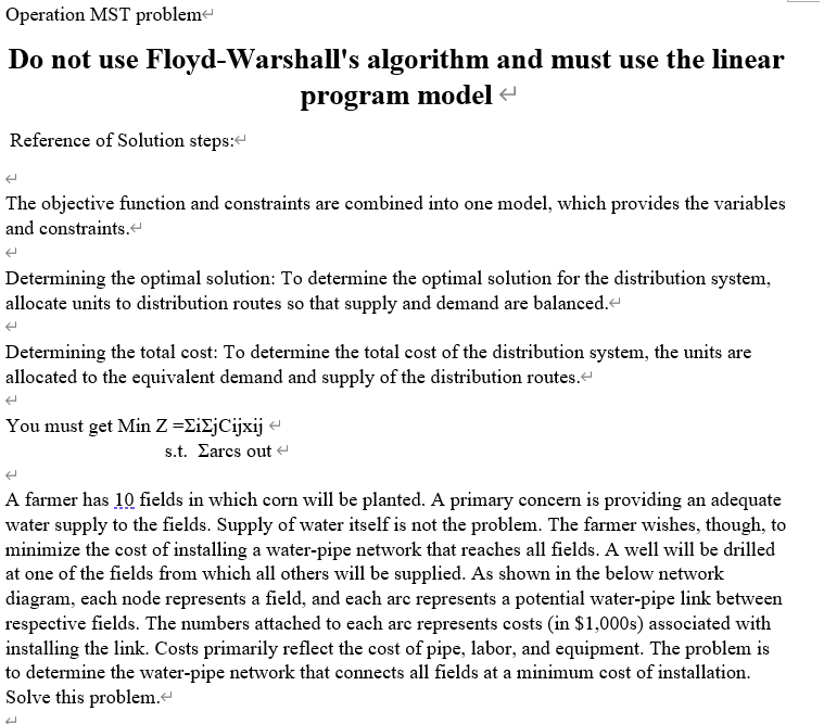 Do not use Floyd-Warshall's algorithm and must