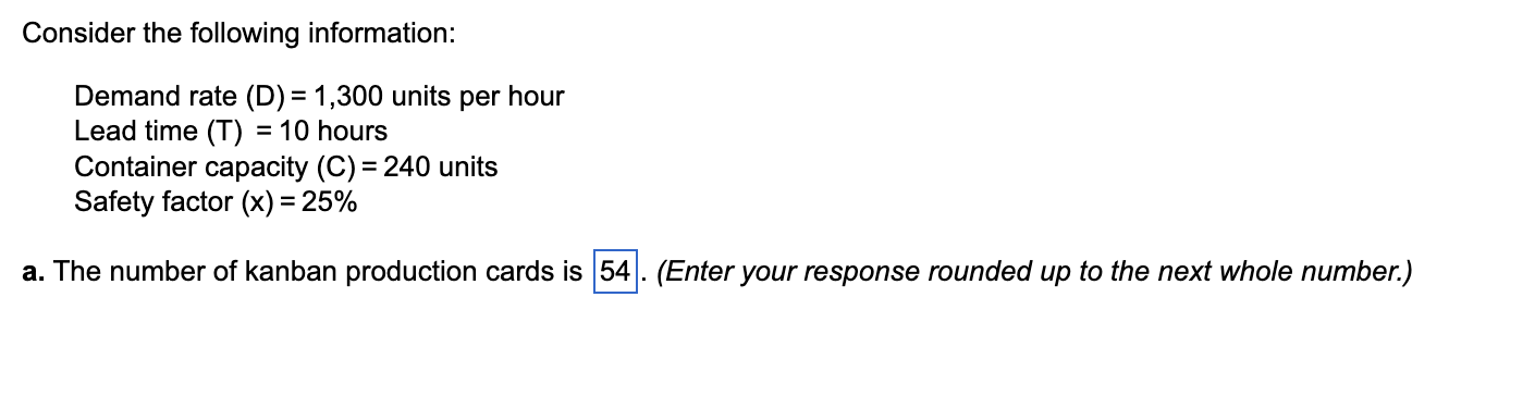Consider the following information: Demand rate