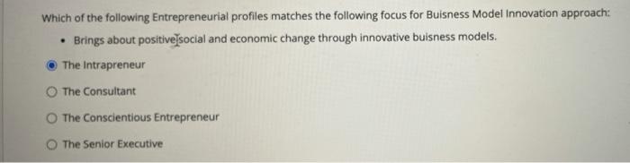 Which of the following Entrepreneurial profiles