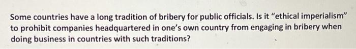 Some countries have a long tradition of bribery