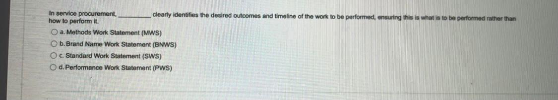 In service procurement. clearly identifies the