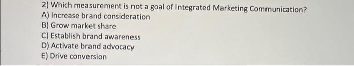 2) Which measurement is not a goal of Integrated