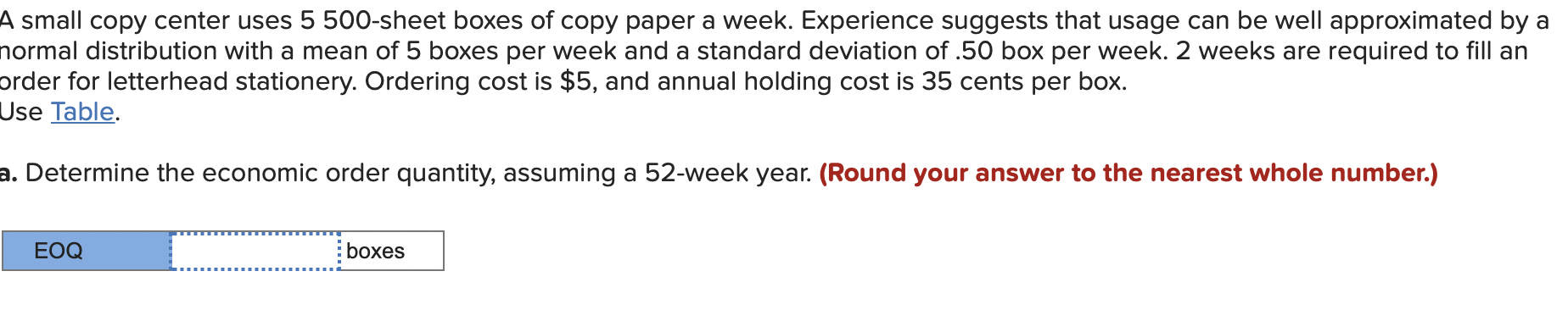 A small copy center uses 5 500-sheet boxes of