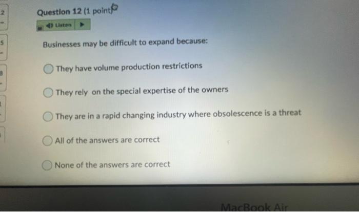 Question 12 (1 point Listen Businesses may be