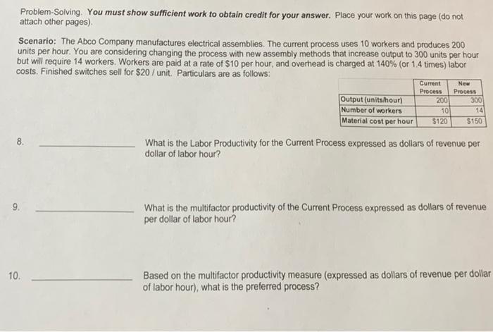 Problem Solving. You must show sufficient work to