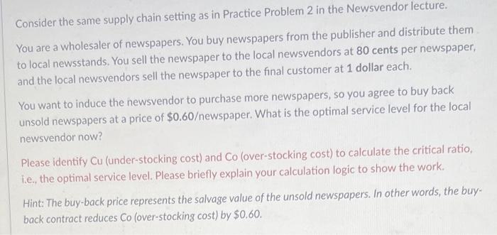 Consider the same supply chain setting as in