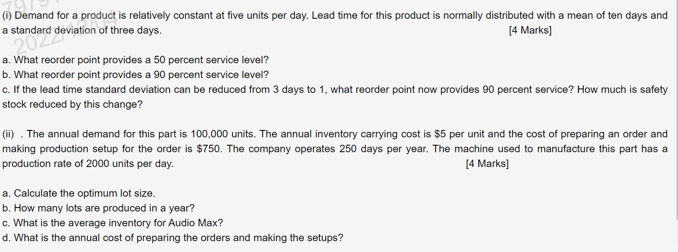 (i) Demand for a product is relatively constant