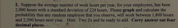 2. Suppose the average number of work hours per