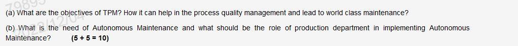 (a) What are the objectives of TPM? How it can