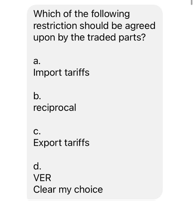 Which of the following restriction should be