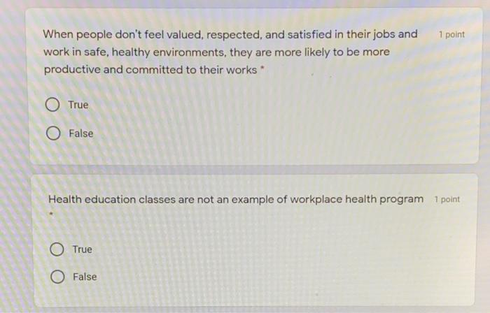 1 point When people don't feel valued, respected,