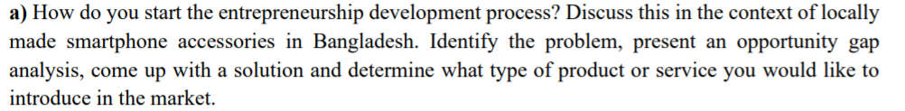 a) How do you start the entrepreneurship