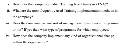 i. How does the company conduct Training Need