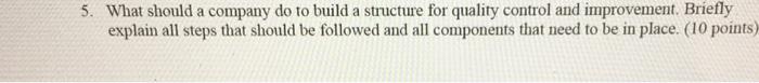 5. What should a company do to build a structure