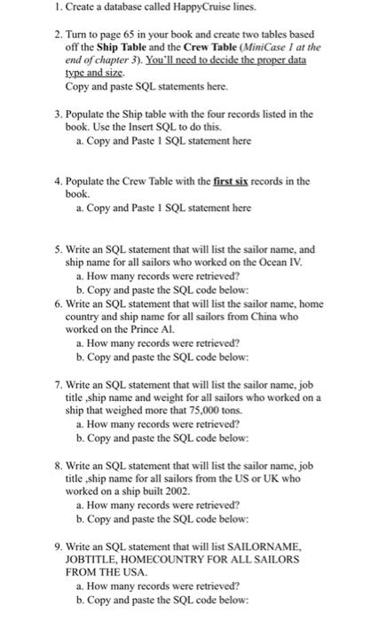 1. Create a database called HappyCruise lines. 2.