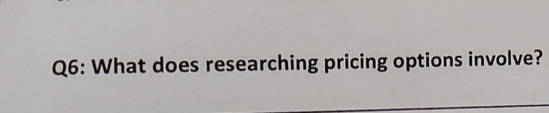 BSBMGT617 Q6: What does researching pricing