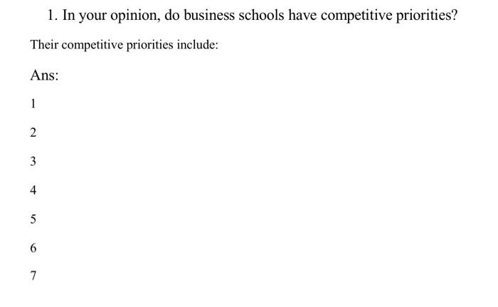 1. In your opinion, do business schools have