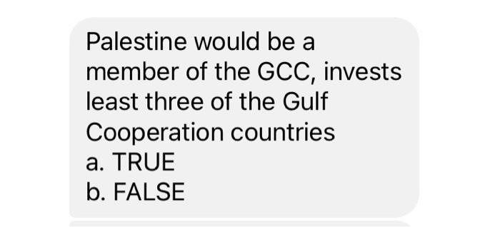 Palestine would be a member of the GCC, invests