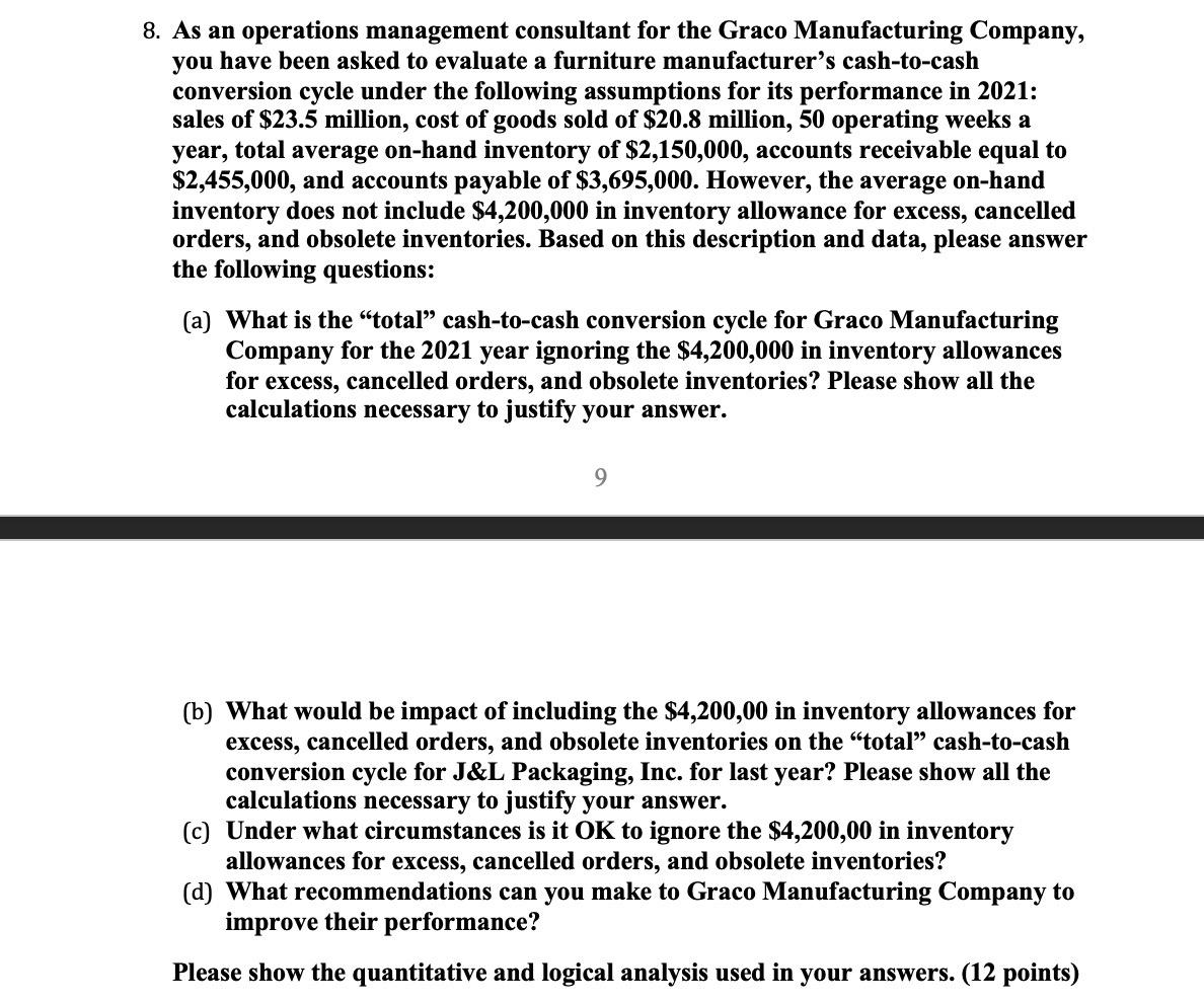8. As an operations management consultant for the