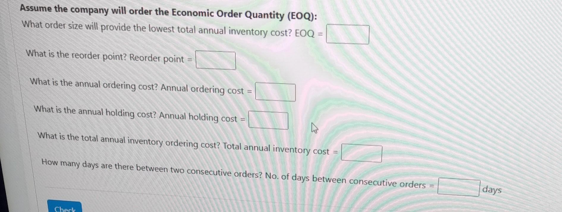 Please continue the answers The annual demand for