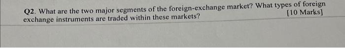 Q2. What are the two major segments of the