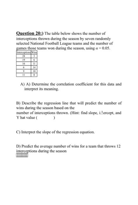 Question 20:) The table below shows the number of